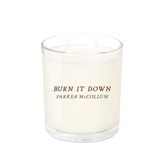 Burn It Down Candle